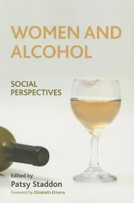 Donne e alcol: prospettive sociali - Women and Alcohol: Social Perspectives