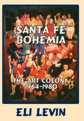 Santa Fe Bohemia (Sampul Keras) - Santa Fe Bohemia (Hardcover)