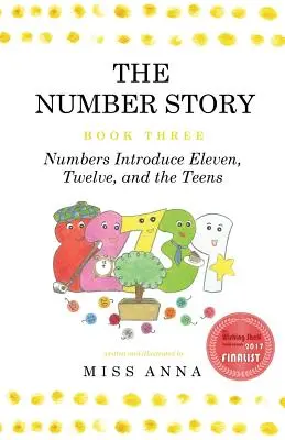 La storia dei numeri 3 / La storia dei numeri 4: I numeri introducono l'undici, il dodici e l'adolescenza / I numeri insegnano ai bambini i loro nomi ordinali - The Number Story 3 / The Number Story 4: Numbers Introduce Eleven, Twelve, and the Teens / Numbers Teach Children Their Ordinal Names