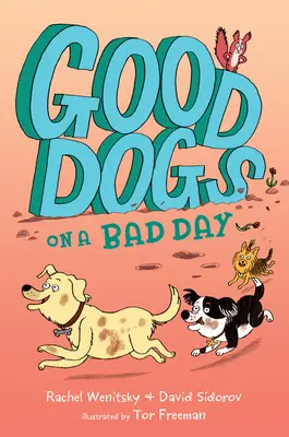 Cani buoni in una brutta giornata - Good Dogs on a Bad Day