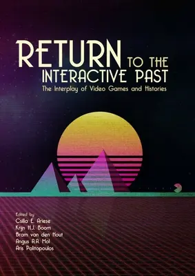 Ritorno al passato interattivo: L'interazione tra videogiochi e storia - Return to the Interactive Past: The Interplay of Video Games and Histories