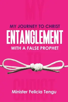 Il mio viaggio verso Cristo: Il legame con un falso profeta - My Journey to Christ: Entanglement with a False Prophet