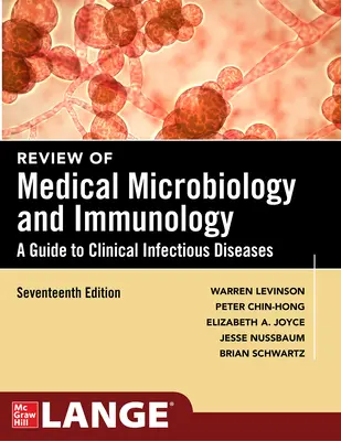 Revisione di Microbiologia medica e immunologia, diciassettesima edizione - Review of Medical Microbiology and Immunology, Seventeenth Edition