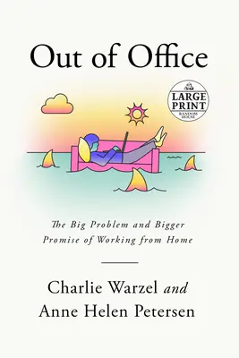 Fuori ufficio: Il grande problema e la più grande promessa del lavoro da casa - Out of Office: The Big Problem and Bigger Promise of Working from Home