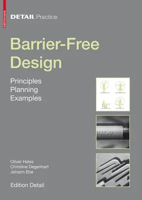 Progettazione senza barriere: principi, pianificazione, esempi - Barrier-Free Design - Principles, Planning, Examples