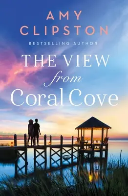 La vista da Coral Cove - The View from Coral Cove