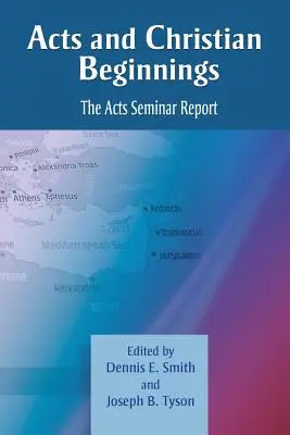 Atti e origini cristiane: Il rapporto del seminario sugli Atti - Acts and Christian Beginnings: The Acts Seminar Report