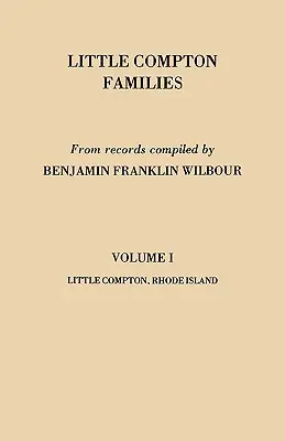 Famiglie di Little Compton. Little Compton, Rhode Island. Volume I - Little Compton Families. Little Compton, Rhode Island. Volume I