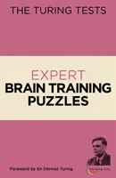 Test di Turing - Enigmistica esperta per l'allenamento del cervello - Prefazione di Sir Dermot Turing - Turing Tests Expert Brain Training Puzzles - Foreword by Sir Dermot Turing