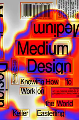 Design del mezzo: Saper lavorare sul mondo - Medium Design: Knowing How to Work on the World