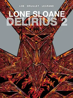 Sloane Solitario: Delirius Vol. 2 - Lone Sloane: Delirius Vol. 2