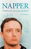 Napper: Attraverso un vetro scuro - Napper: Through a Glass Darkly