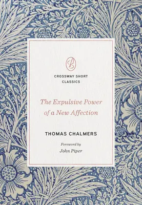 Il potere espulsivo di un nuovo affetto - The Expulsive Power of a New Affection