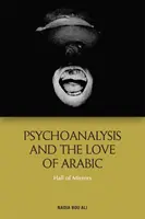 Psicoanalisi e amore per l'arabo: La sala degli specchi - Psychoanalysis and the Love of Arabic: Hall of Mirrors