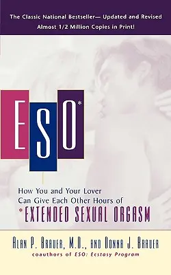 Eso: Come voi e il vostro amante potete regalarvi ore di *orgasmo sessuale prolungato - Eso: How You and Your Lover Can Give Each Other Hours of *extended Sexual Orgasm