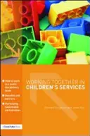 Lavorare insieme nei servizi per l'infanzia - Working Together in Children's Services