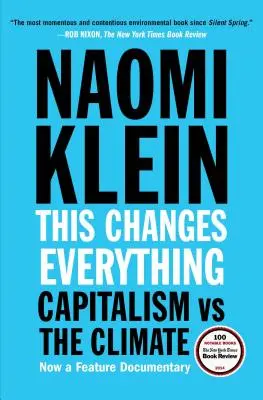 Questo cambia tutto: il capitalismo contro il clima - This Changes Everything: Capitalism vs. the Climate
