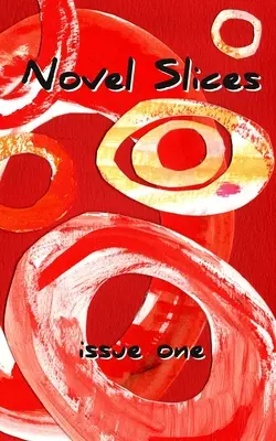 Romanzo a fette numero 1 - Novel Slices Issue 1
