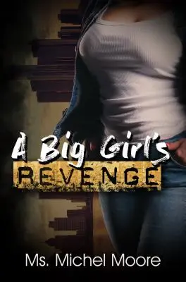 La vendetta di una ragazza grande - A Big Girl's Revenge