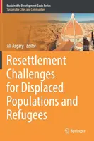 Le sfide del reinsediamento per le popolazioni sfollate e i rifugiati - Resettlement Challenges for Displaced Populations and Refugees
