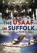 L'USAAF nel Suffolk - The USAAF in Suffolk