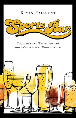 Bar dello sport: Cocktail e curiosità sportive - Sports Bar: Cocktails and Sports Trivia
