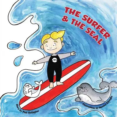 Il surfista e la foca - The Surfer & the Seal