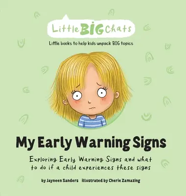 I miei segnali di allarme: Esplorare i segnali di allarme precoci e cosa fare se un bambino sperimenta questi segnali. - My Early Warning Signs: Exploring Early Warning Signs and what to do if a child experiences these signs