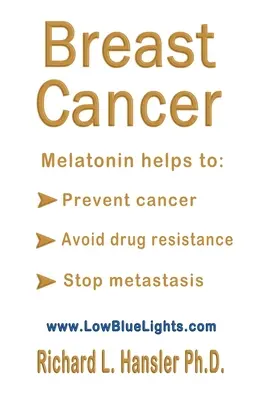 Cancro al seno: La melatonina aiuta a: Prevenire il cancro, evitare la resistenza ai farmaci, fermare le metastasi. - Breast Cancer: Melatonin Helps to: Prevent Cancer, Avoid Drug Resistance, Stop Metastasis