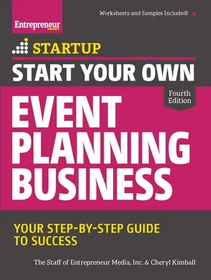 Avviare un'attività di organizzazione di eventi: Guida al successo passo dopo passo - Start Your Own Event Planning Business: Your Step-By-Step Guide to Success