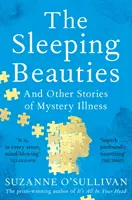 Bellezze addormentate - E altre storie di malattie misteriose - Sleeping Beauties - And Other Stories of Mystery Illness