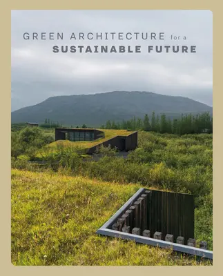 Architettura verde per un futuro sostenibile - Green Architecture for a Sustainable Future