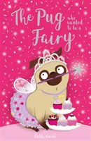 Il carlino che voleva essere una fata - Pug Who Wanted to be a Fairy