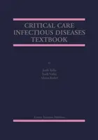 Libro di testo sulle malattie infettive in terapia intensiva - Critical Care Infectious Diseases Textbook