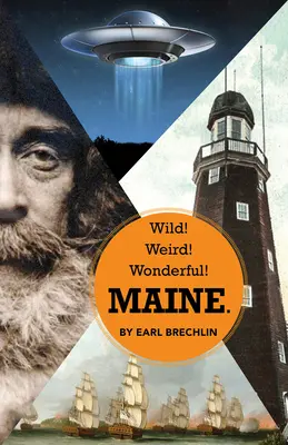 Selvaggio! Strano! Meraviglioso! Maine. - Wild! Weird! Wonderful! Maine.