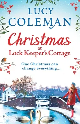Natale a Lock Keeper's Cottage - Christmas at Lock Keeper's Cottage