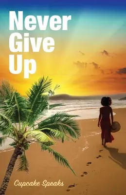 Non arrendersi mai - Never Give Up