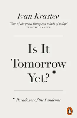 È già domani? - I paradossi della pandemia - Is It Tomorrow Yet? - Paradoxes of the Pandemic