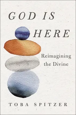 Dio è qui: Reimmaginare il divino - God Is Here: Reimagining the Divine