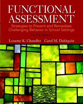 Valutazione funzionale: Strategie per prevenire e correggere i comportamenti problematici in ambito scolastico, Etext Pearson con versione a fogli mobili. - Functional Assessment: Strategies to Prevent and Remediate Challenging Behavior in School Settings, Pearson Etext with Loose-Leaf Version --