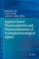 Farmacocinetica clinica applicata e farmacodinamica degli agenti psicofarmacologici - Applied Clinical Pharmacokinetics and Pharmacodynamics of Psychopharmacological Agents