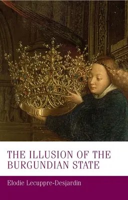 L'illusione dello Stato borgognone - The Illusion of the Burgundian State