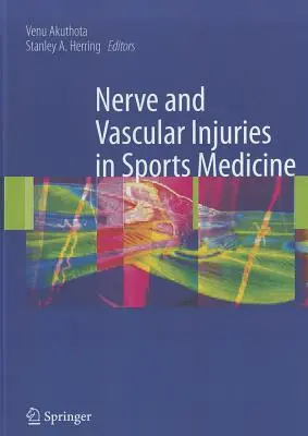 Lesioni nervose e vascolari in medicina dello sport - Nerve and Vascular Injuries in Sports Medicine