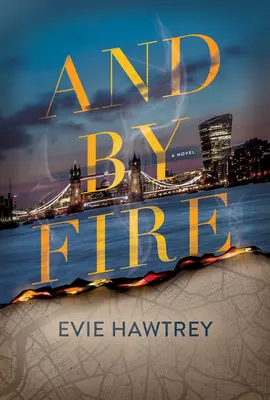 E dal fuoco - And by Fire