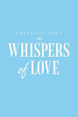 Sussurri d'amore - Whispers of Love