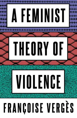 Una teoria femminista della violenza: Una prospettiva decoloniale - A Feminist Theory of Violence: A Decolonial Perspective