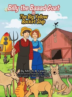 Billy il caprone: Il grande razzo giallo - Billy the Baaad Goat: The Big Yellow Rocket Ship