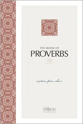 Il libro dei Proverbi (edizione 2020): Saggezza dall'alto - The Book of Proverbs (2020 Edition): Wisdom from Above