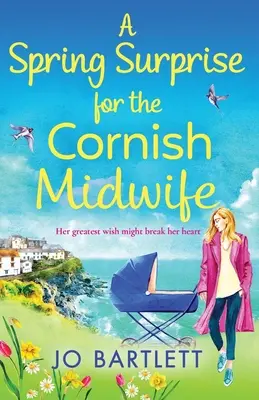Una sorpresa di primavera per l'ostetrica della Cornovaglia - A Spring Surprise for the Cornish Midwife