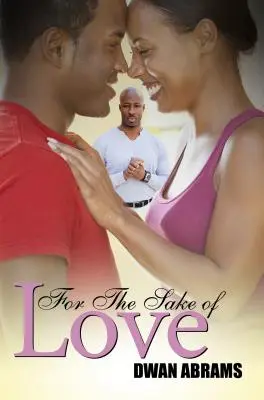 Per amore - For the Sake of Love